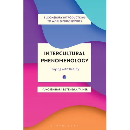 Intercultural Phenomenology: Playing with Reality - Paperback