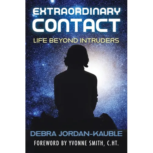 Extraordinary Contact: Life Beyond 