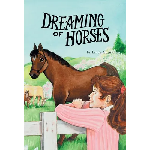 Dreaming of Horses - Hardcover