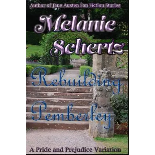 Rebuilding Pemberley - Paperback