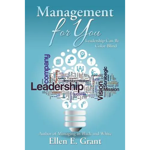 Management for You: Leadership Can Be Color-Blind - Paperback