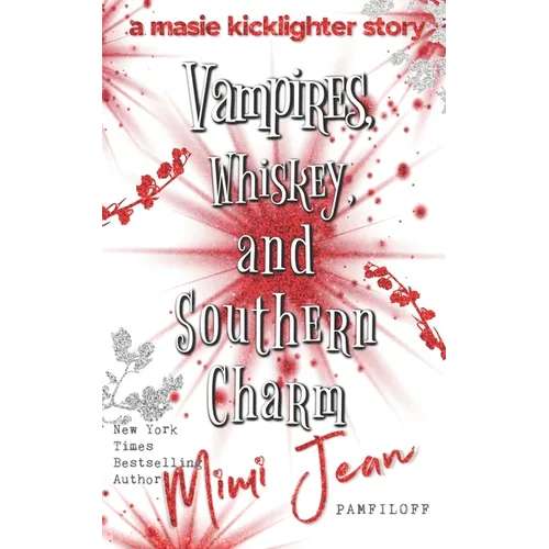 Vampires, Whiskey, and Southern Charm - Paperback