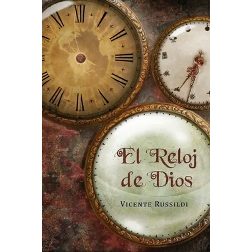 El reloj de Dios: Una explicación de la profecía bíblica de los últimos tiempos - Paperback