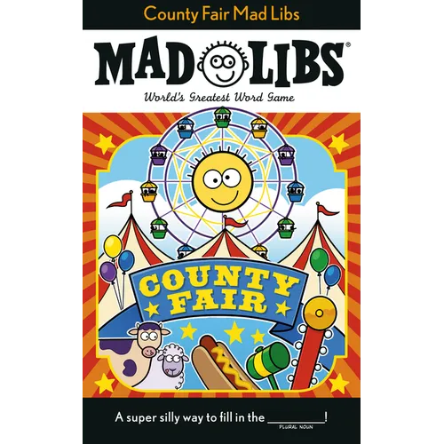 County Fair Mad Libs: World's Greatest Word Game - Paperback