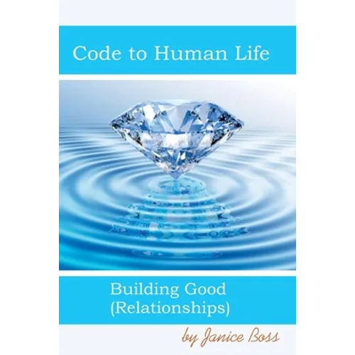 Code To Human LIfe: Building Good Relationships - Paperback
