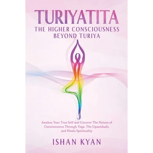 Turiyattita - The Higher Consciousness Beyond Turiya - Paperback