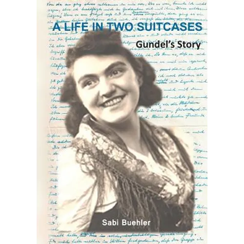 A Life in Two Suitcases: Gundel's Story - Paperback