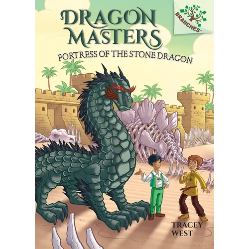 Fortress of the Stone Dragon: A Branches Book (Dragon Masters #17): Volume 17 - Hardcover