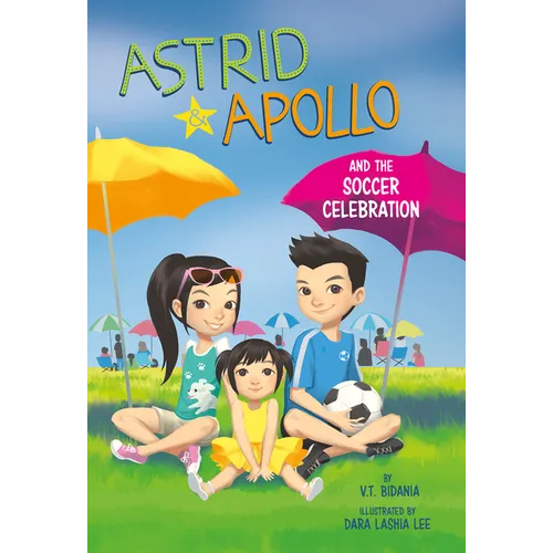 Astrid and Apollo and the Soccer Celebration - Paperback