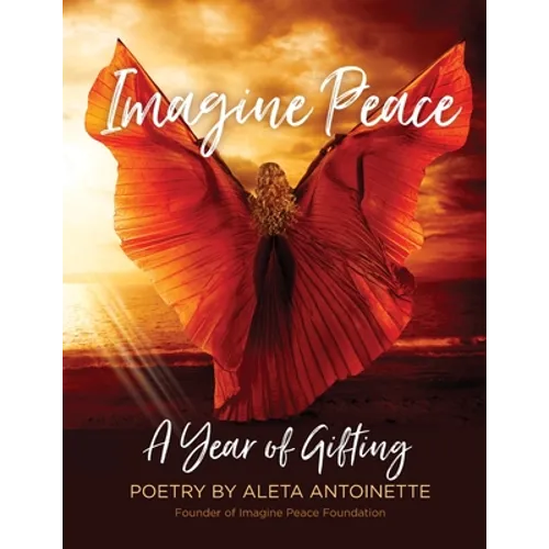 Imagine Peace: A Year of Gifting - Paperback