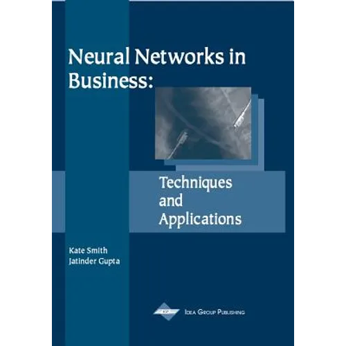 Neural Networks in Business: Techniques and Applications - Hardcover