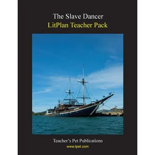 Litplan Teacher Pack: The Slave Dancer - Paperback