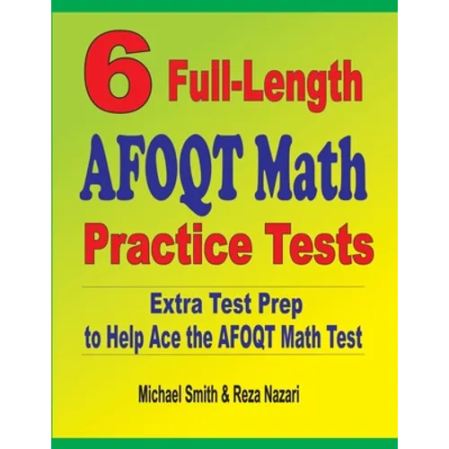6 Full-Length AFOQT Math Practice Tests: Extra Test Prep to Help Ace the AFOQT Math Test - Paperback