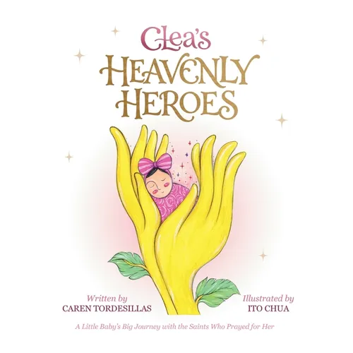 Clea's Heavenly Heroes - Hardcover