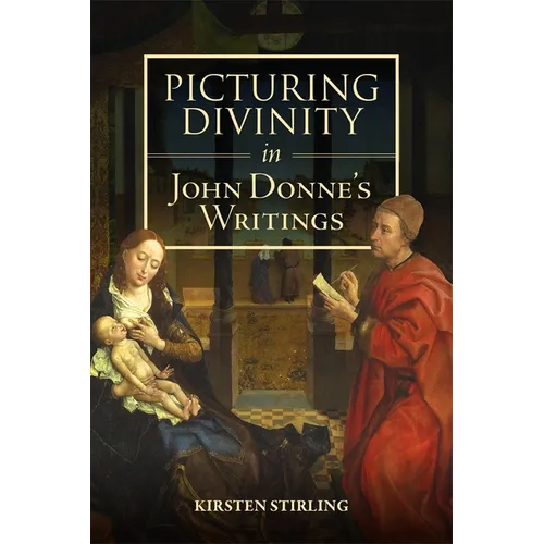 Picturing Divinity in John Donne's Writings - Paperback