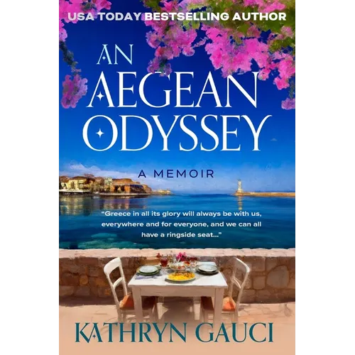 An Aegean Odyssey: A Memoir