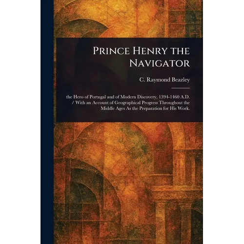 Prince Henry the Navigator - Paperback