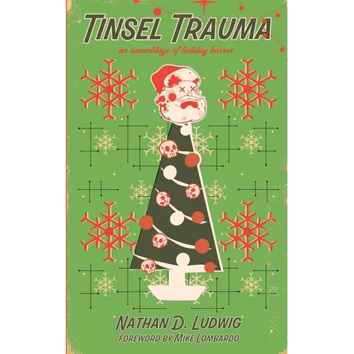 Tinsel Trauma: An Assemblage of Holiday Horror - Paperback