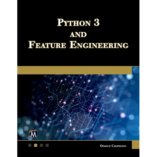 Python 3 and Feature Engineering - Paperback