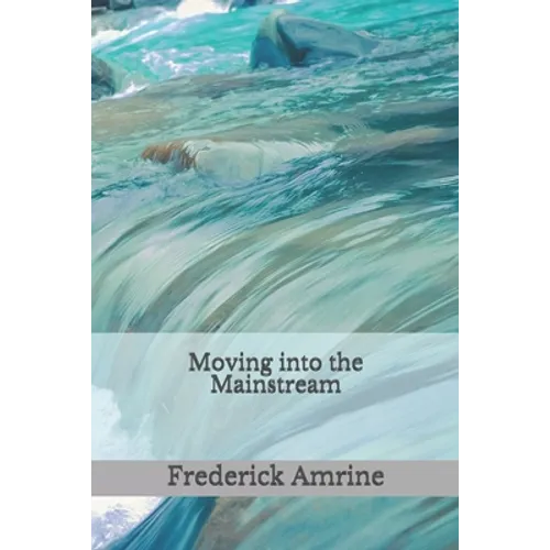 Moving into the Mainstream - Paperback