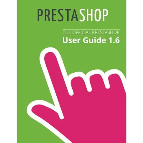 PrestaShop 1.6 User Guide - Paperback