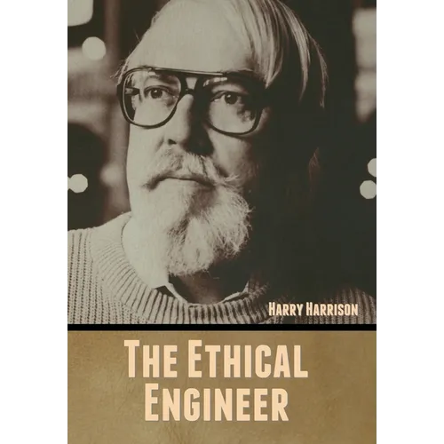 The Ethical Engineer - Hardcover