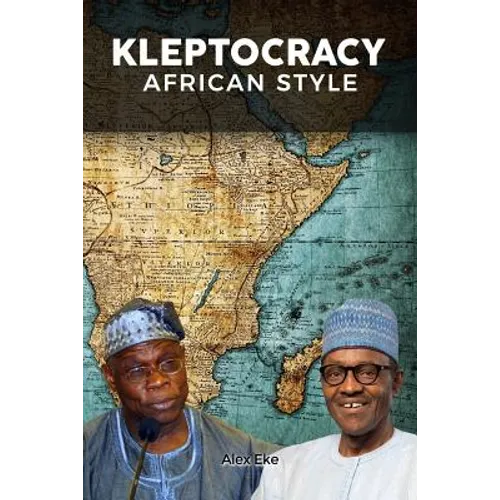 Kleptocracy: African Style - Paperback