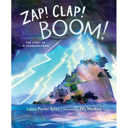 Zap! Clap! Boom!: The Story of a Thunderstorm - Hardcover
