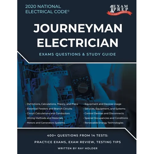 Nebraska 2020 Journeyman Electrician Exam Questions and Study Guide: 400+ Questions for study on the National Electrical Code - Paperback
