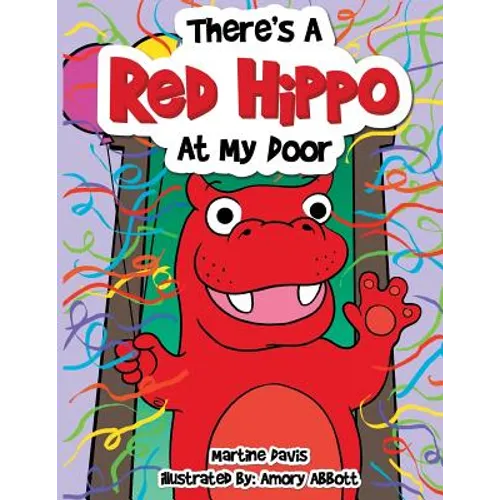 There's a Red Hippo at My Door - Paperback
