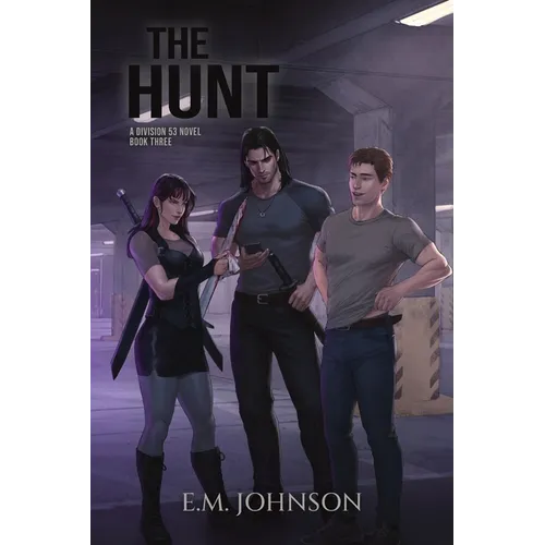The Hunt: A Division 53 Novel Book Three - Paperback