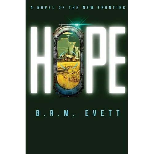 Hope: A Novel of the New Frontier, Book II - Paperback