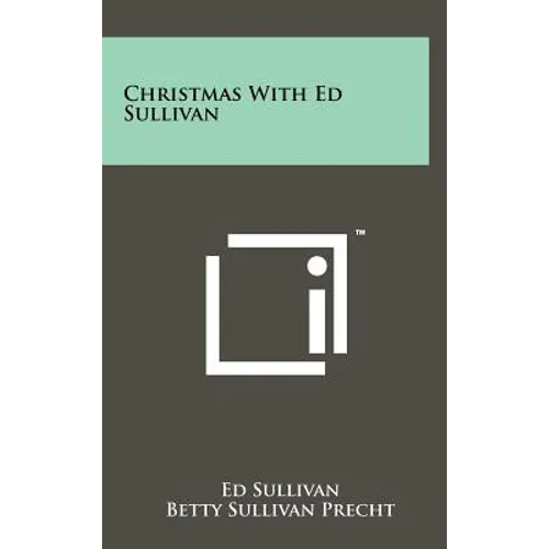 Christmas with Ed Sullivan - Hardcover