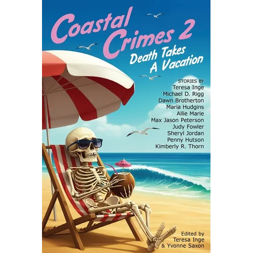 Coastal Crimes 2: Death Takes a Vacation - Paperback