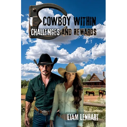 Cowboy Within: Challenges and Rewards - Paperback