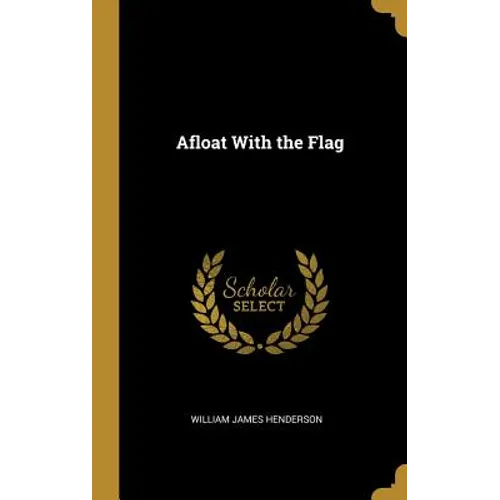 Afloat With the Flag - Hardcover
