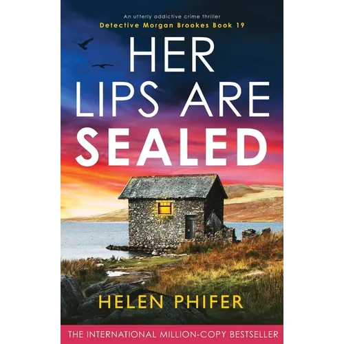 Her Lips Are Sealed: An utterly addictive crime thriller - Paperback
