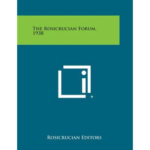 The Rosicrucian Forum, 1938 - Paperback