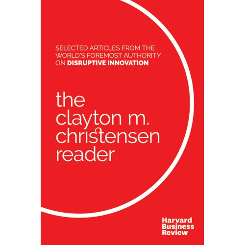 The Clayton M. Christensen Reader - Paperback