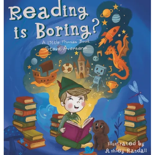 Reading Is Boring?: A Little Thomas Book - Hardcover