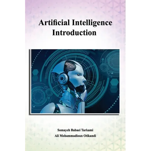 Artificial Intelligence Introduction: A Beginner's Guide - Paperback