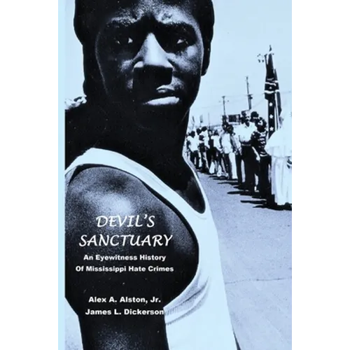 Devil's Sanctuary: An Eye Witness History of Mississippi Hate Crimes - Paperback