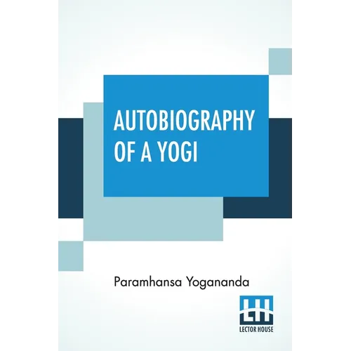 Autobiography Of A Yogi: With A Preface By W. Y. Evans-Wentz - Paperback