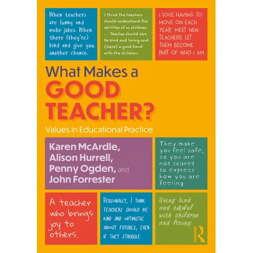 What Makes a Good Teacher?: Values in Educational Practice - Paperback
