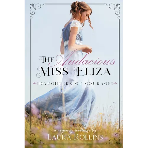 The Audacious Miss Eliza: A Sweet Regency Romance - Paperback