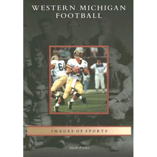 Western Michigan Football - Paperback