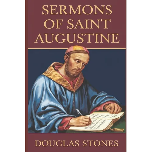 Sermons of Saint Augustine - Paperback