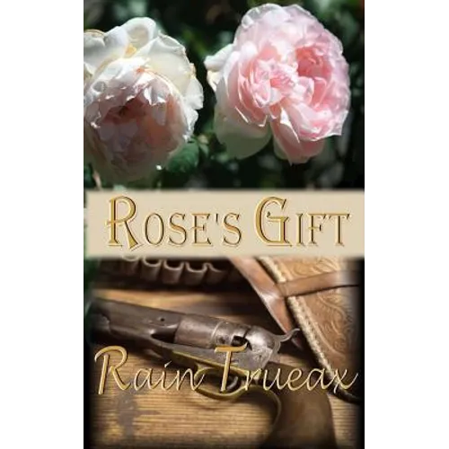 Rose's Gift - Paperback