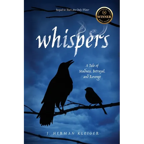 Whispers: A Tale of Madness, Betrayal, and Revenge - Paperback