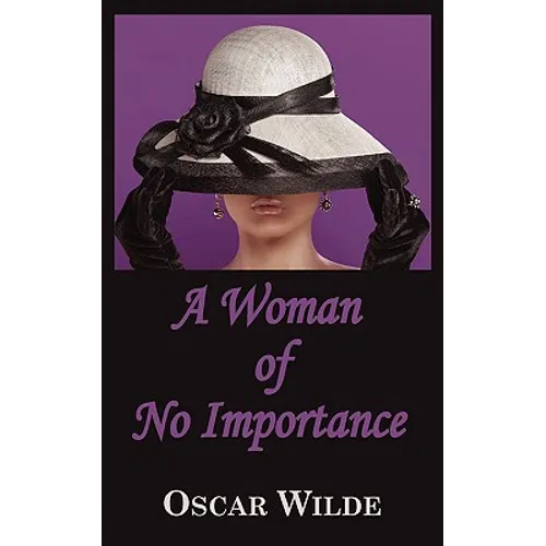 A Woman of No Importance - Paperback